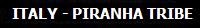 VISIT PIRANHA TRIBE ITALY FORUM